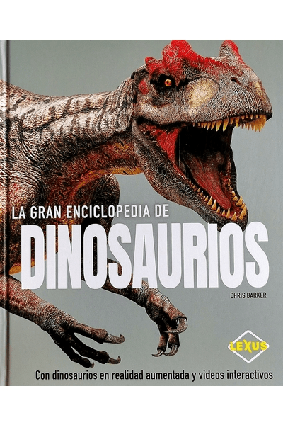 La Gran Enciclopedia De Dinosaurios - Libroaventura La Gran Enciclopedia De Dinosaurios - Libroaventura