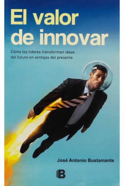El Valor De Innovar El Valor De Innovar